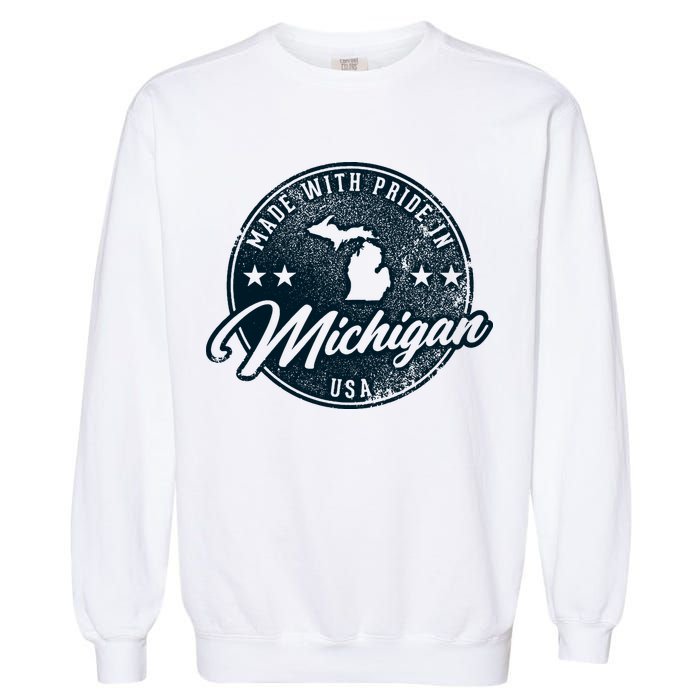 Made With Pride In Michigan USA Retro Garment-Dyed Sweatshirt