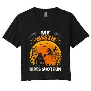 My Westie Ride Shotgun Funny Westie Dog Halloween Women's Crop Top Tee