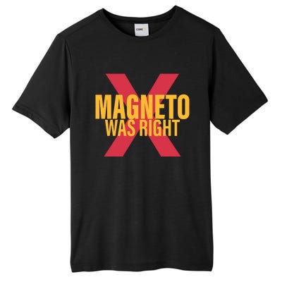 Magneto Was Right Powerful Mutant Tall Fusion ChromaSoft Performance T-Shirt