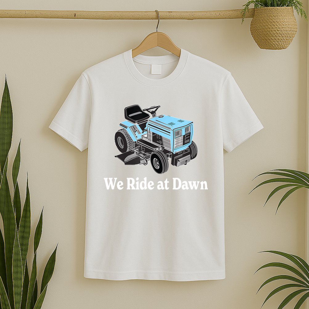 Mens We Ride At Dawn | Father's Day | Dad Gift | Grandfather T-Shirt