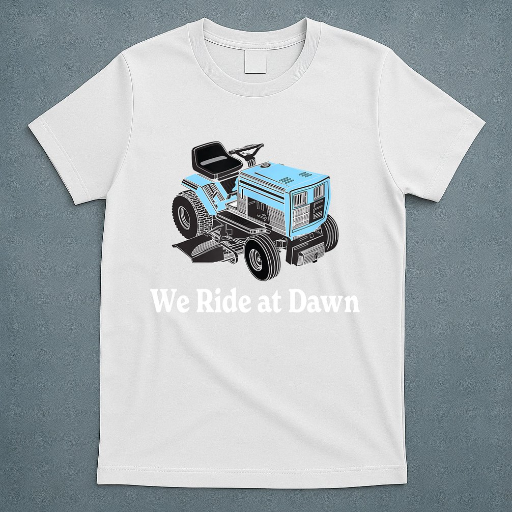 Mens We Ride At Dawn | Father's Day | Dad Gift | Grandfather T-Shirt