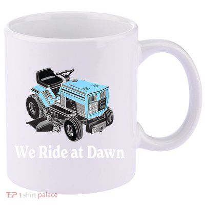 Mens We Ride At Dawn | Father's Day | Dad Gift | Grandfather 11oz C Handle Ceramic Mug