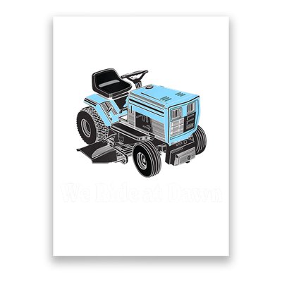 Mens We Ride At Dawn | Father's Day | Dad Gift | Grandfather Poster