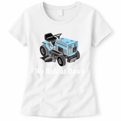 Mens We Ride At Dawn | Father's Day | Dad Gift | Grandfather Womens T-Shirt