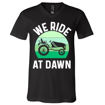 Mens We Ride At Dawn Lawnmower Shirt Lawn Mowing Dad Yard Work V-Neck T-Shirt
