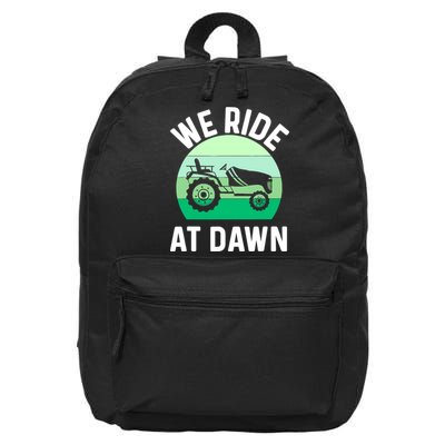 Mens We Ride At Dawn Lawnmower Shirt Lawn Mowing Dad Yard Work 16 in Basic Backpack