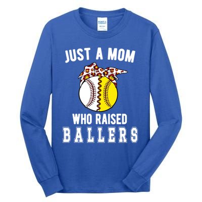 Mom Who Raised Ballers Softball Baseball Player Mama Gift Tall Long Sleeve T-Shirt