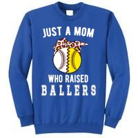 Mom Who Raised Ballers Softball Baseball Player Mama Gift Tall Sweatshirt