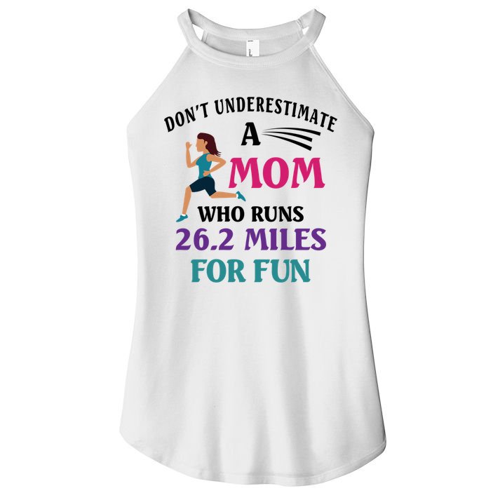 Mom Who Runs 26 2 Miles For Fun Half Marathon Mom Running Gift Women's Perfect Tri Rocker Tank