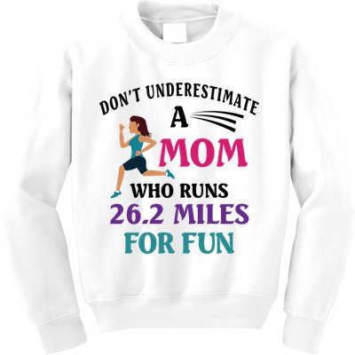 Mom Who Runs 26 2 Miles For Fun Half Marathon Mom Running Gift Kids Sweatshirt