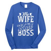 My Wife Real Boss Husband Wedding Anniversary Couple Gift Long Sleeve Shirt