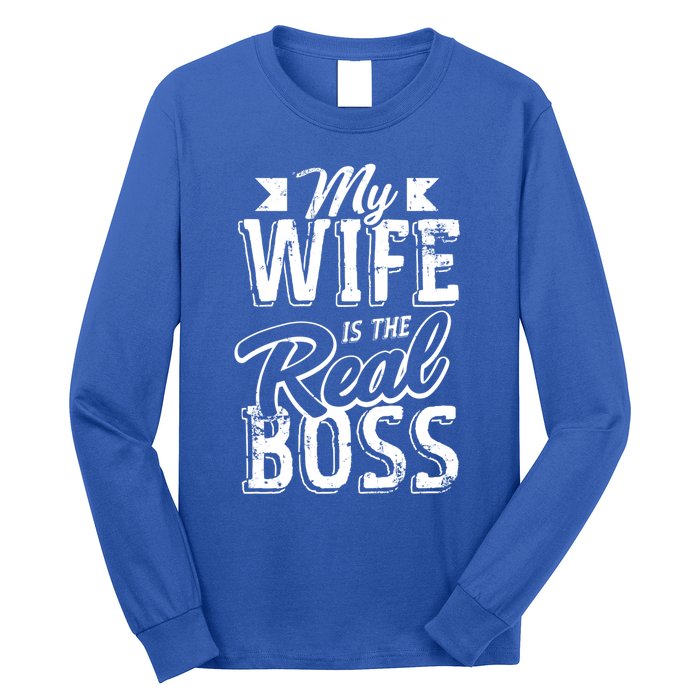 My Wife Real Boss Husband Wedding Anniversary Couple Gift Long Sleeve Shirt