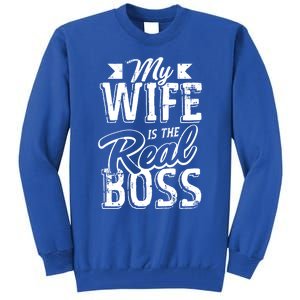 My Wife Real Boss Husband Wedding Anniversary Couple Gift Tall Sweatshirt