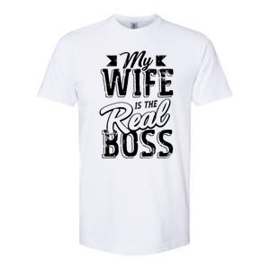 My Wife Real Boss Husband Wedding Anniversary Couple Gift Softstyle CVC T-Shirt