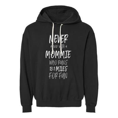 Mommie Who Runs Half Marathon Funny Running Humor Runner Mom Cool Gift Garment-Dyed Fleece Hoodie