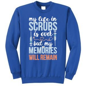 Memories Will Remain Retired Nurse Retiret Nurse Gift Sweatshirt