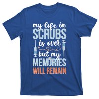 Memories Will Remain Retired Nurse Retiret Nurse Gift T-Shirt