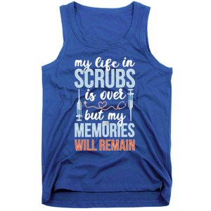 Memories Will Remain Retired Nurse Retiret Nurse Gift Tank Top