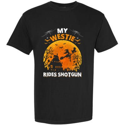 My Westie Ride Shotgun Funny Westie Dog Halloween Garment-Dyed Heavyweight T-Shirt