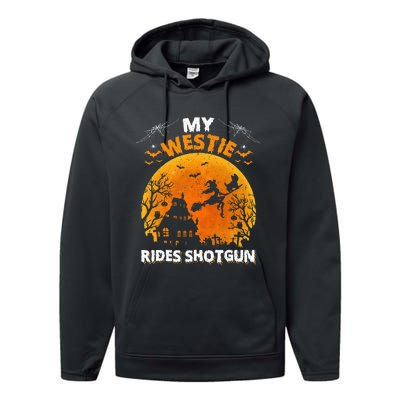 My Westie Ride Shotgun Funny Westie Dog Halloween Performance Fleece Hoodie