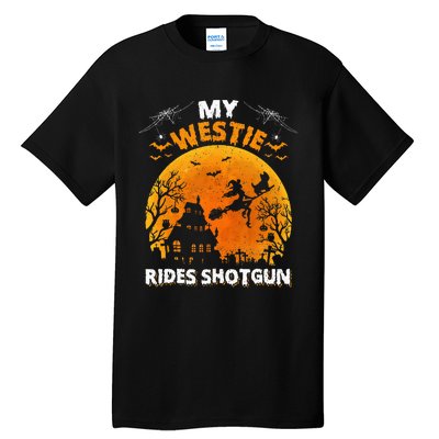 My Westie Ride Shotgun Funny Westie Dog Halloween Tall T-Shirt