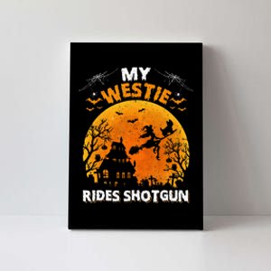 My Westie Ride Shotgun Funny Westie Dog Halloween Canvas