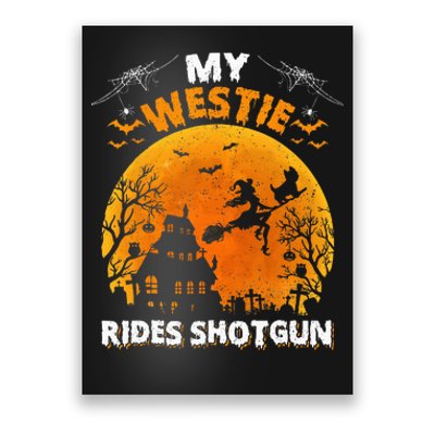 My Westie Ride Shotgun Funny Westie Dog Halloween Poster