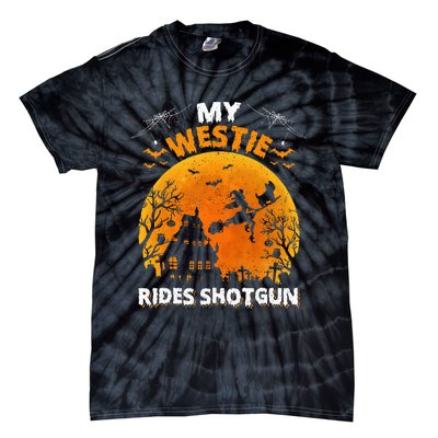 My Westie Ride Shotgun Funny Westie Dog Halloween Tie-Dye T-Shirt