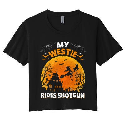 My Westie Ride Shotgun Funny Westie Dog Halloween Women's Crop Top Tee