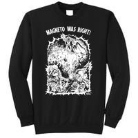 Magneto Was Right Sweatshirt