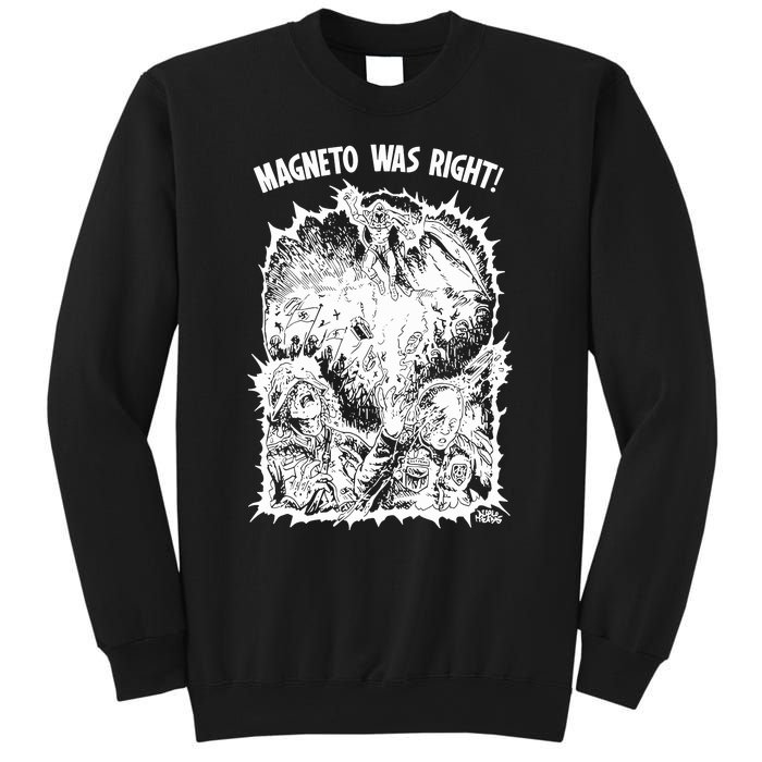 Magneto Was Right Sweatshirt