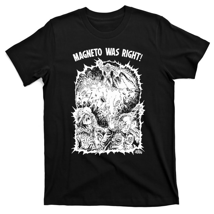 Magneto Was Right T-Shirt