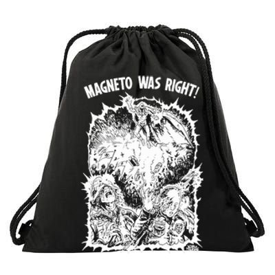 Magneto Was Right Drawstring Bag