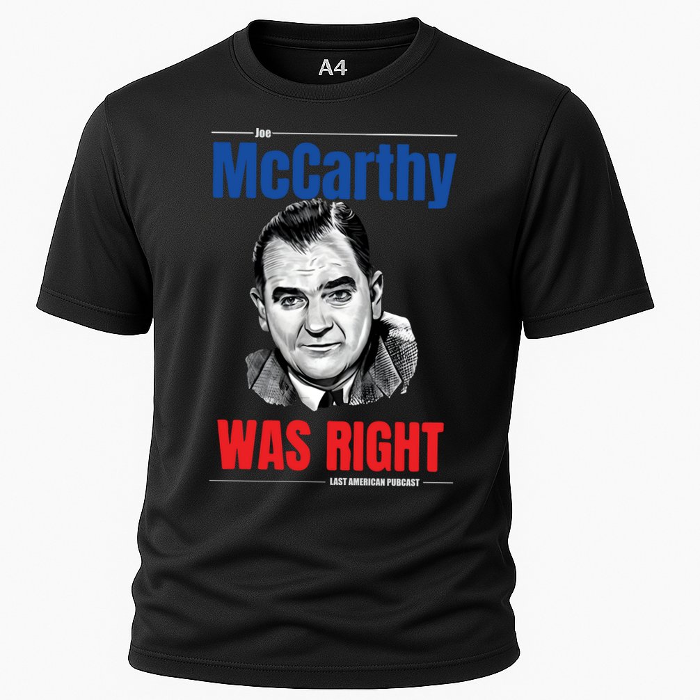 Mccarthy Was Right Performance Shirt