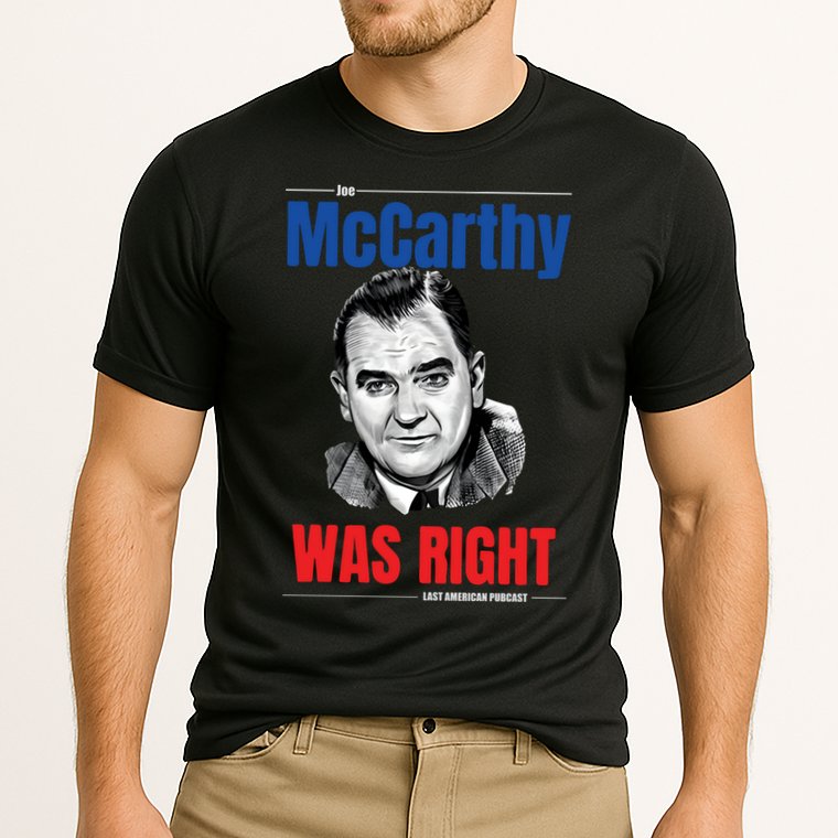 Mccarthy Was Right Performance Shirt
