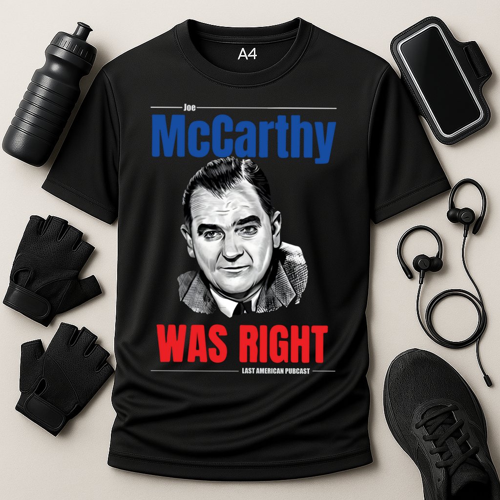Mccarthy Was Right Performance Shirt