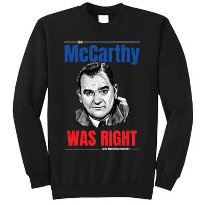 Mccarthy Was Right Sweatshirt
