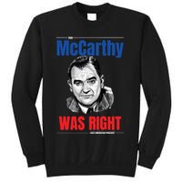 Mccarthy Was Right Sweatshirt