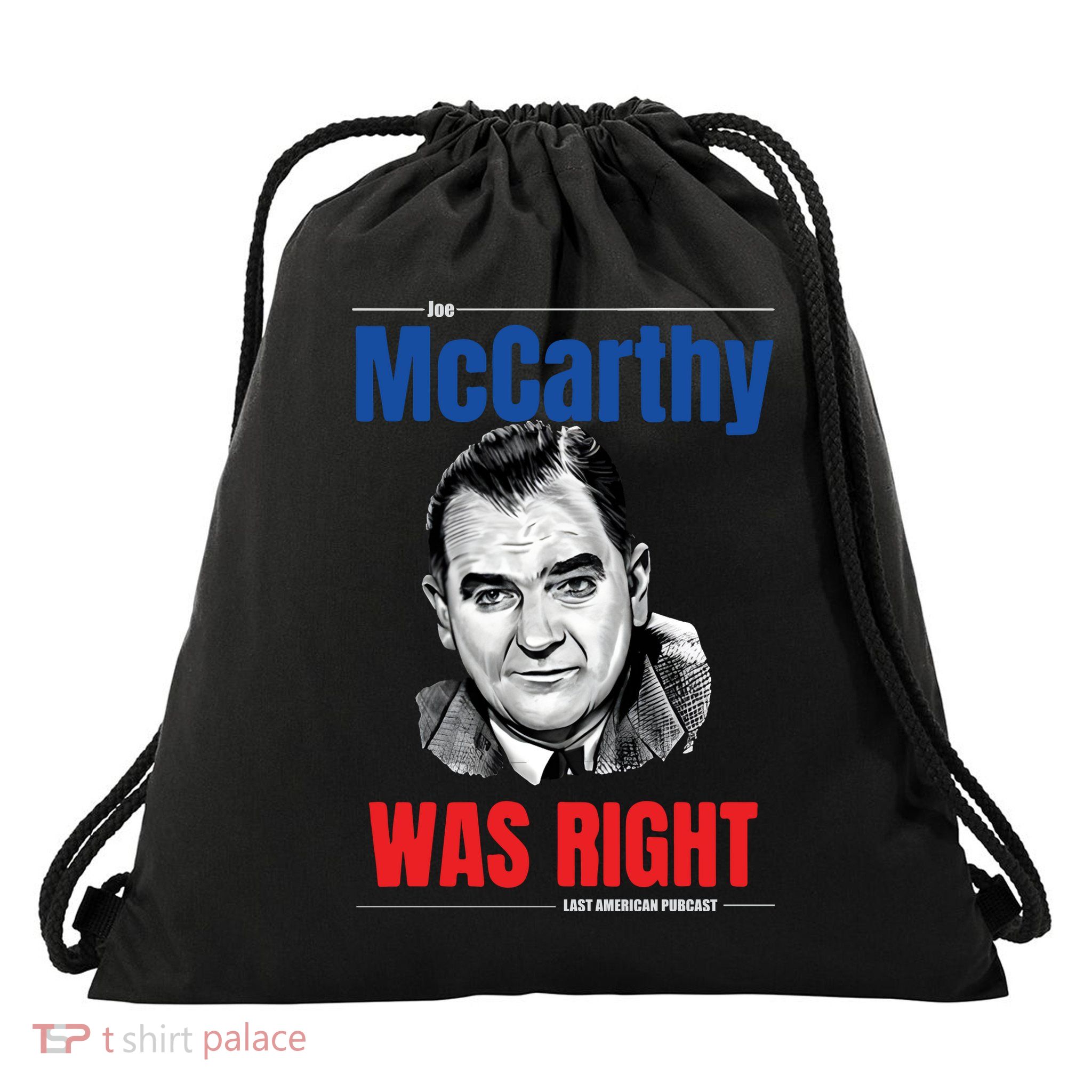 Mccarthy Was Right Drawstring Bag