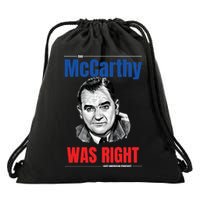 Mccarthy Was Right Drawstring Bag