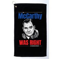 Mccarthy Was Right Golf Towel