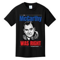 Mccarthy Was Right Kids T-Shirt