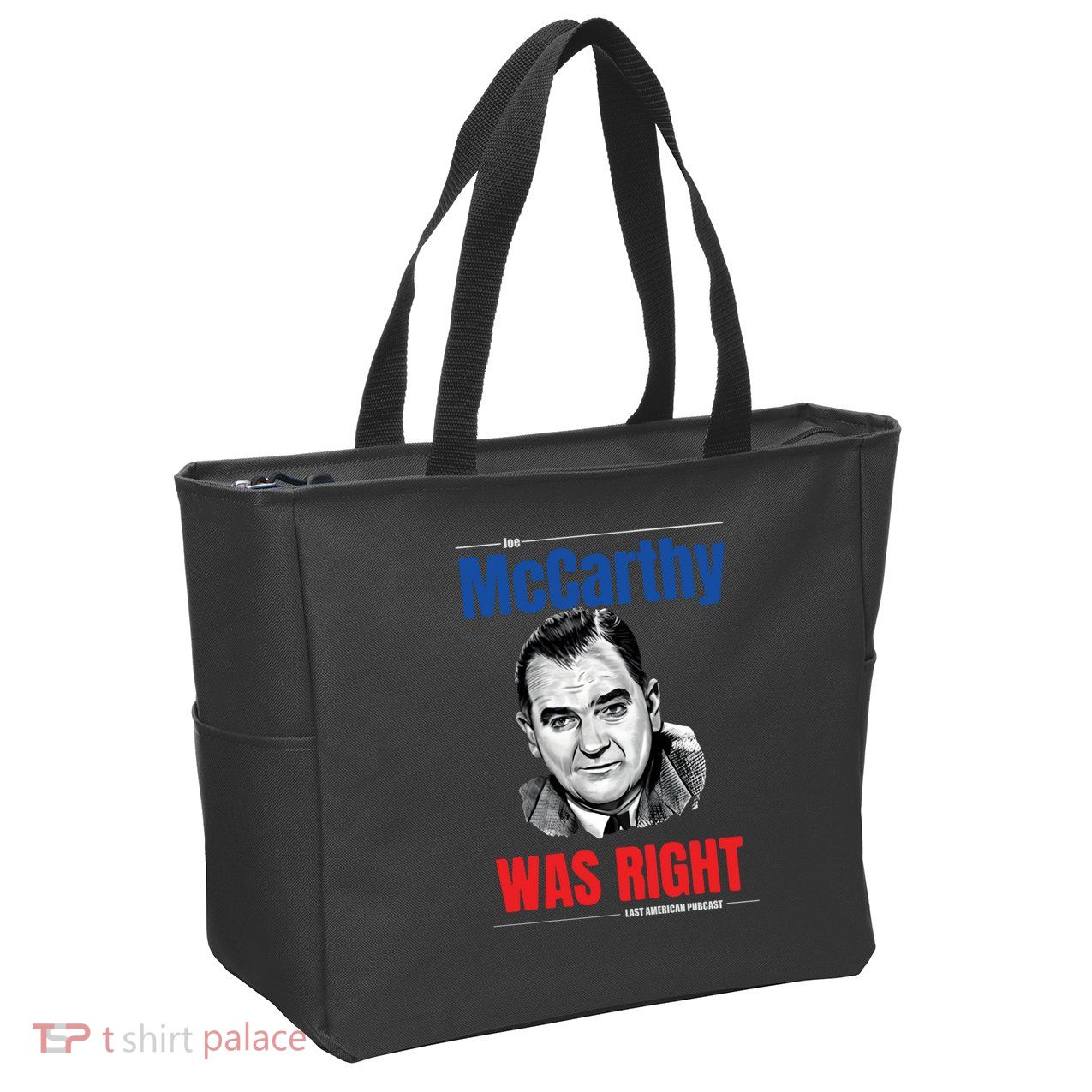 Mccarthy Was Right Zip Tote Bag