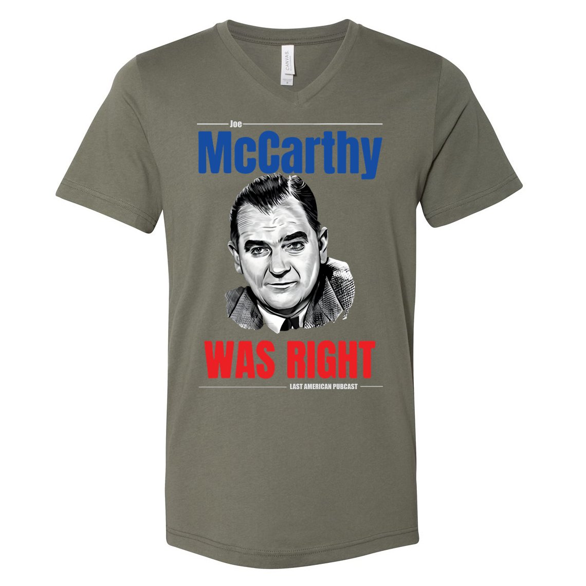 Mccarthy Was Right V-Neck T-Shirt