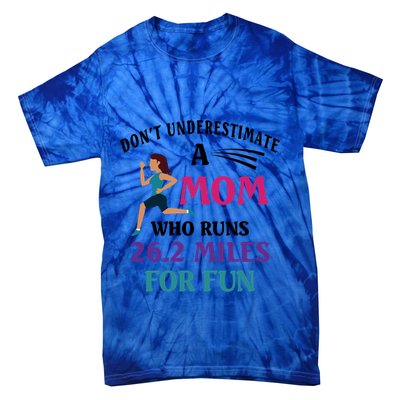 Mom Who Runs 26 2 Miles For Fun Half Marathon Mom Running Great Gift Tie-Dye T-Shirt