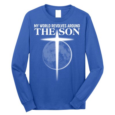 My World Revolves Around The Son Long Sleeve Shirt