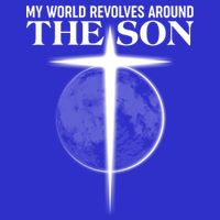 My World Revolves Around The Son Tumbler