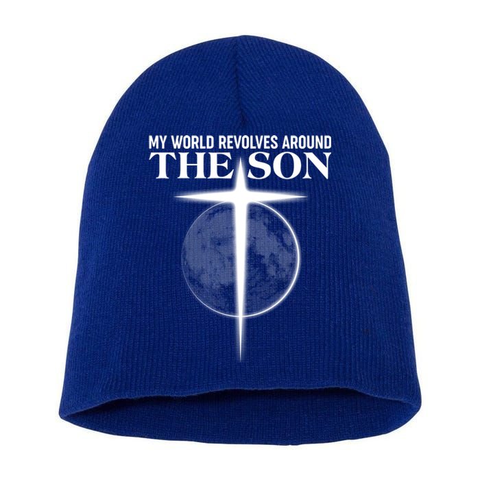 My World Revolves Around The Son Short Acrylic Beanie