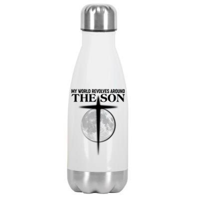 My World Revolves Around The Son Stainless Steel Insulated Water Bottle