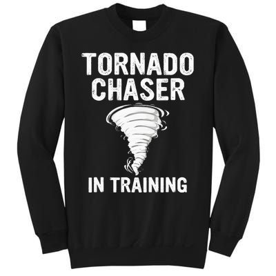 Meteorologist Weather Storm Tornado Chaser In Training Sweatshirt